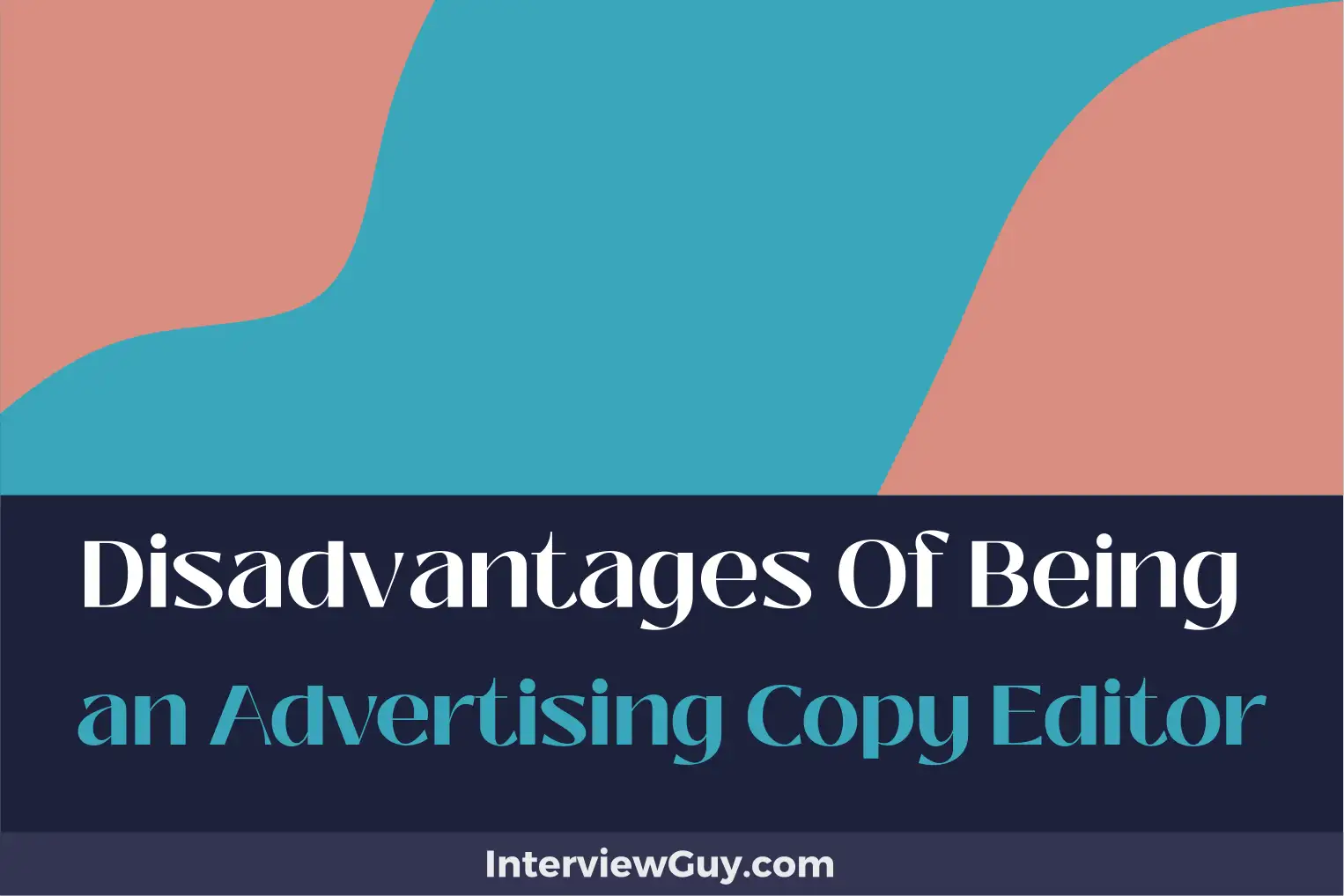disadvantages of being an advertising copy editor