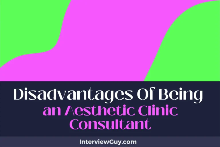 25 Disadvantages of Being an Aesthetic Clinic Consultant (Behind the Botox)