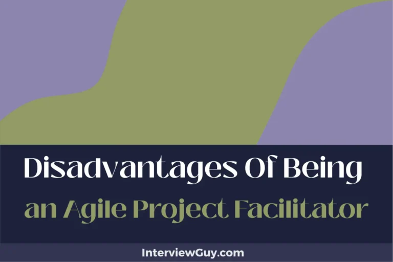 26 Disadvantages of Being an Agile Project Facilitator (Backlog Blues)
