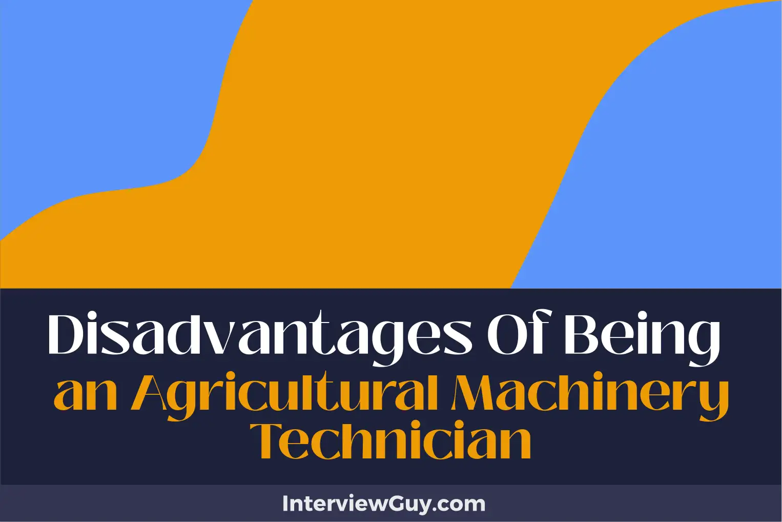 disadvantages of being an agricultural machinery technician