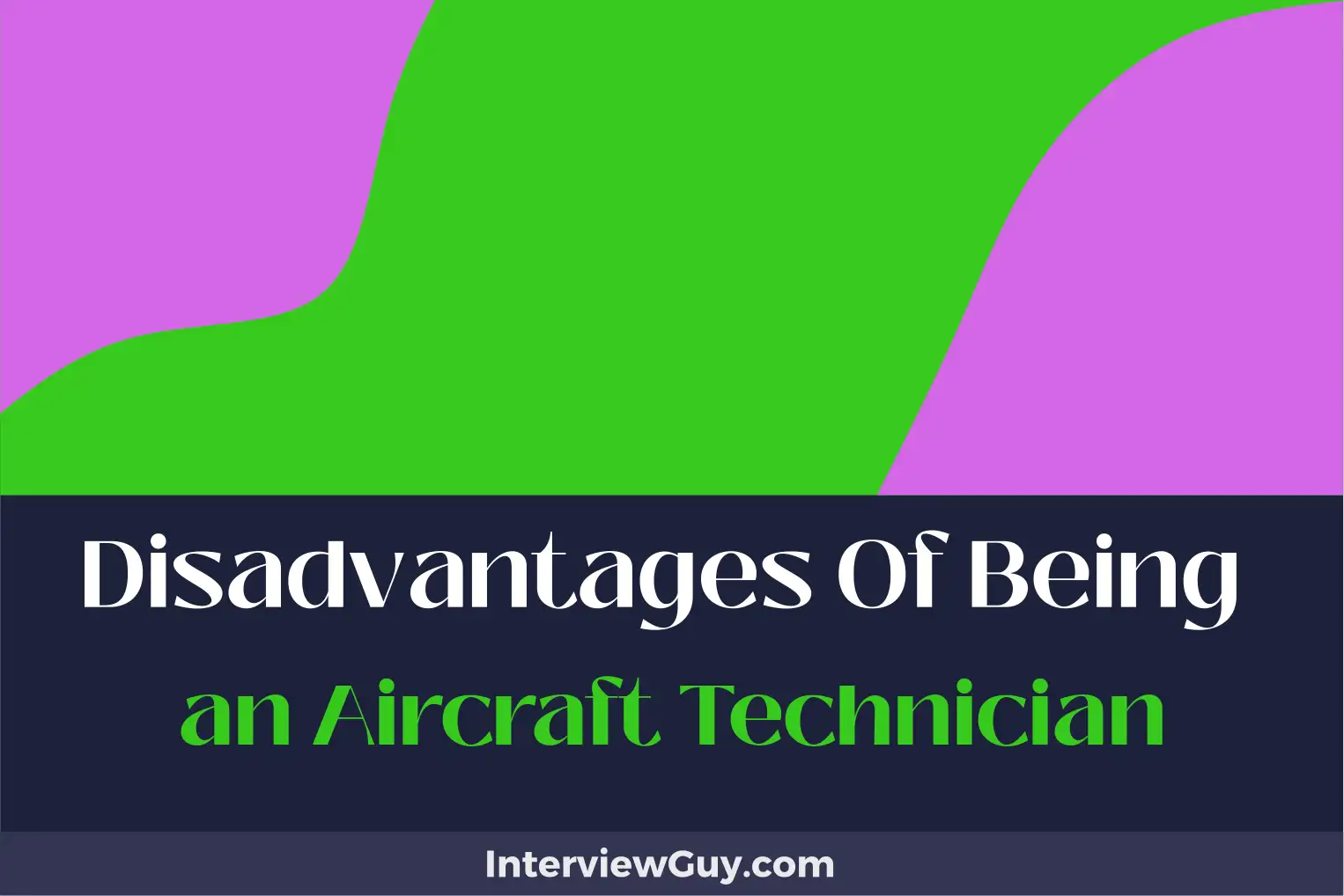 disadvantages of being an aircraft technician
