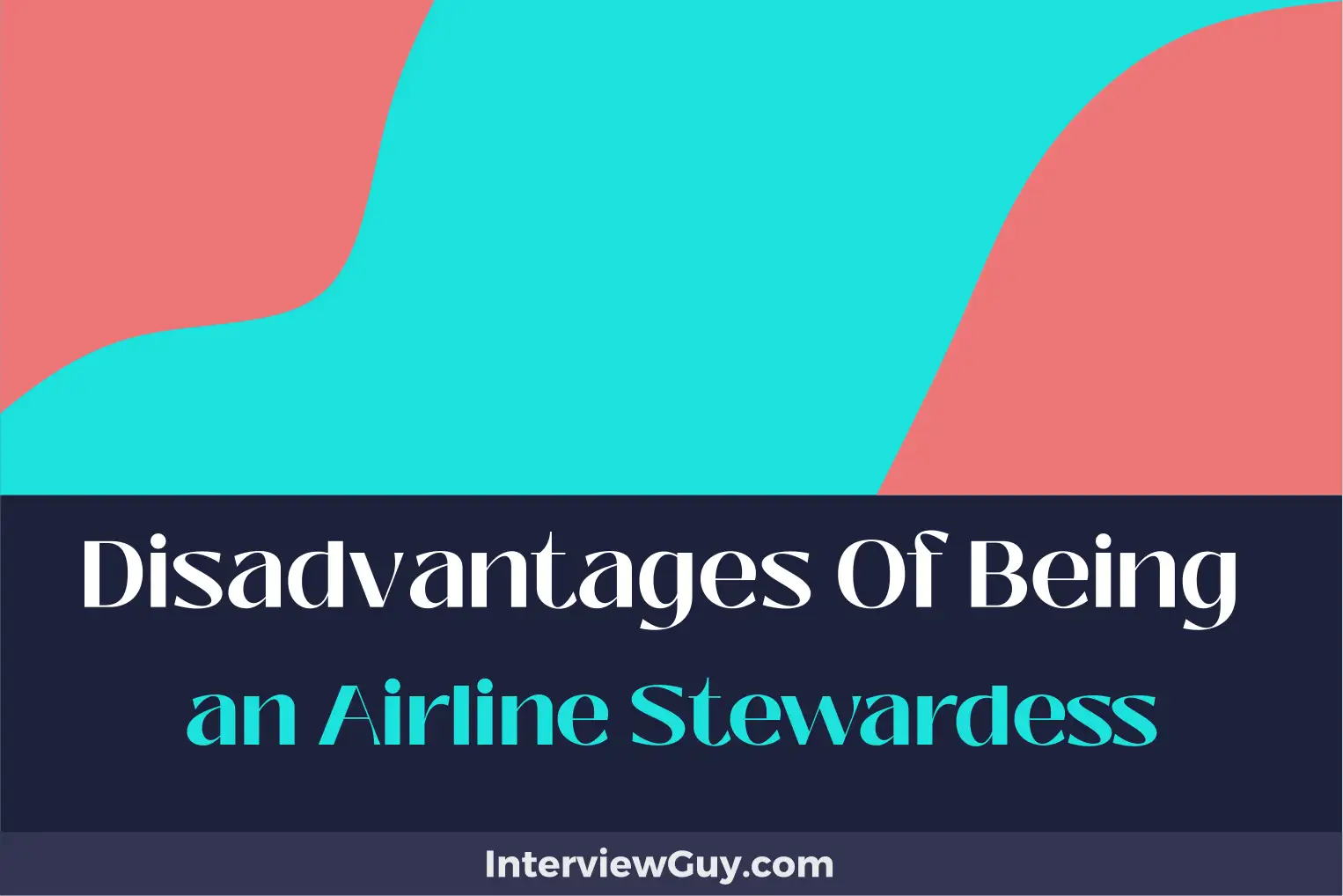 disadvantages of being an airline stewardess