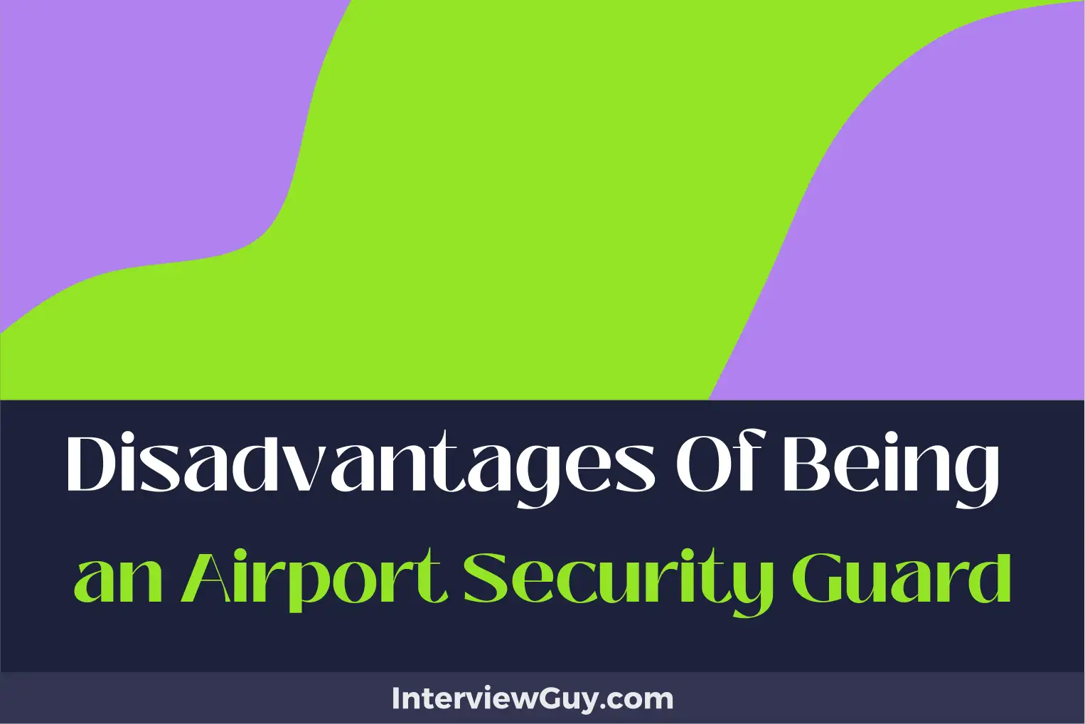 disadvantages of being an airport security guard