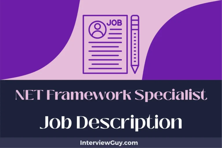 .NET Framework Specialist Job Description [Updated for 2024]