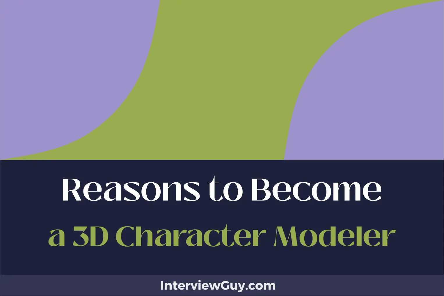 reasons to become a 3d character modeler
