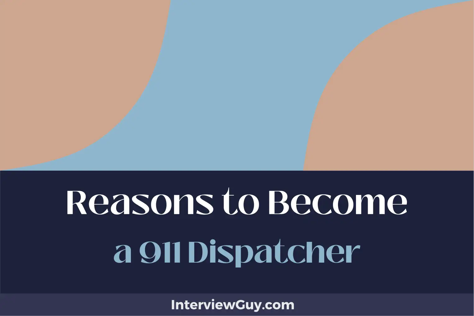 reasons to become a 911 dispatcher