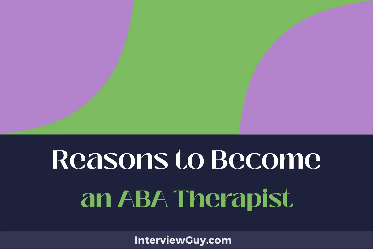 reasons to become an aba therapist
