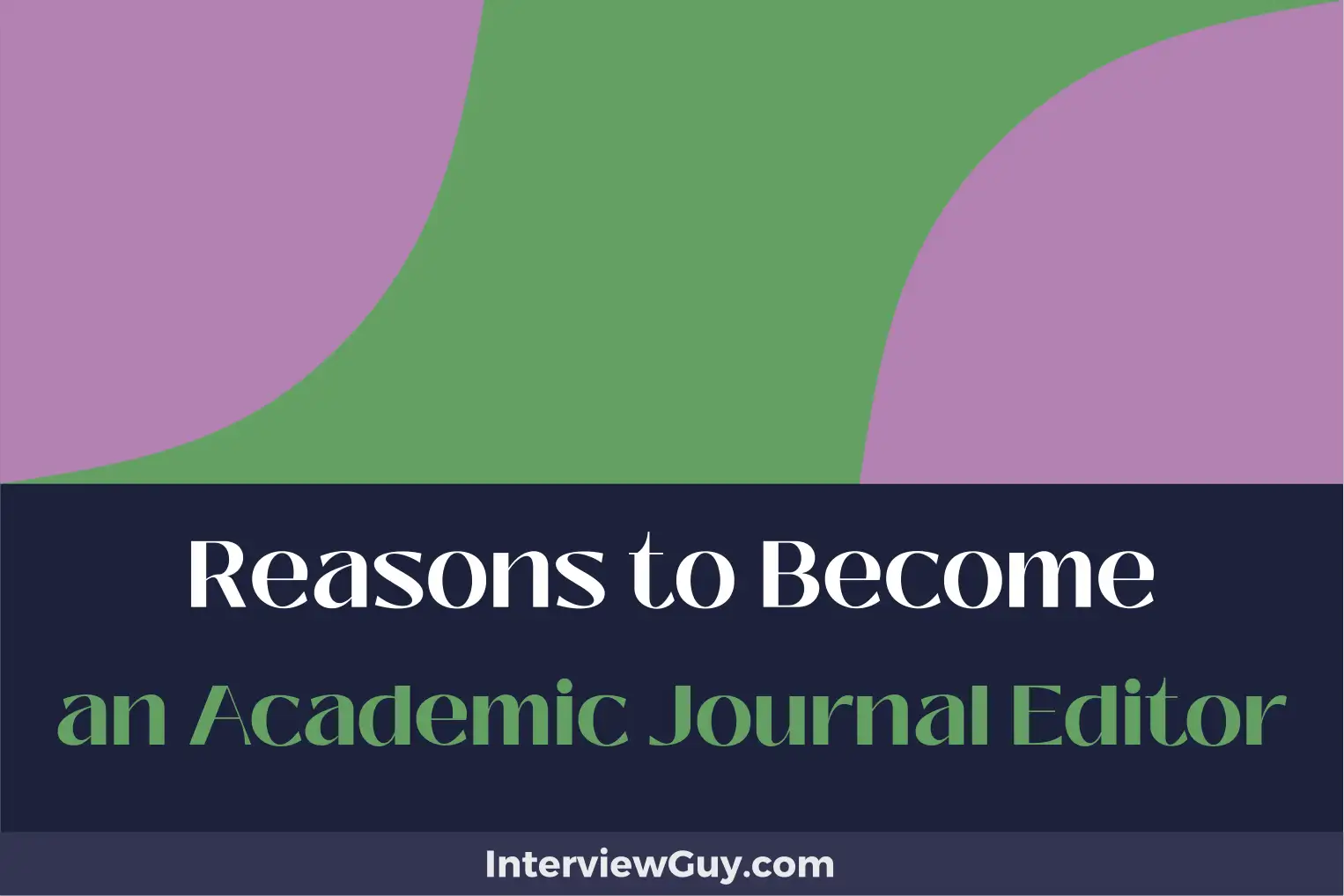 reasons to become an academic journal editor