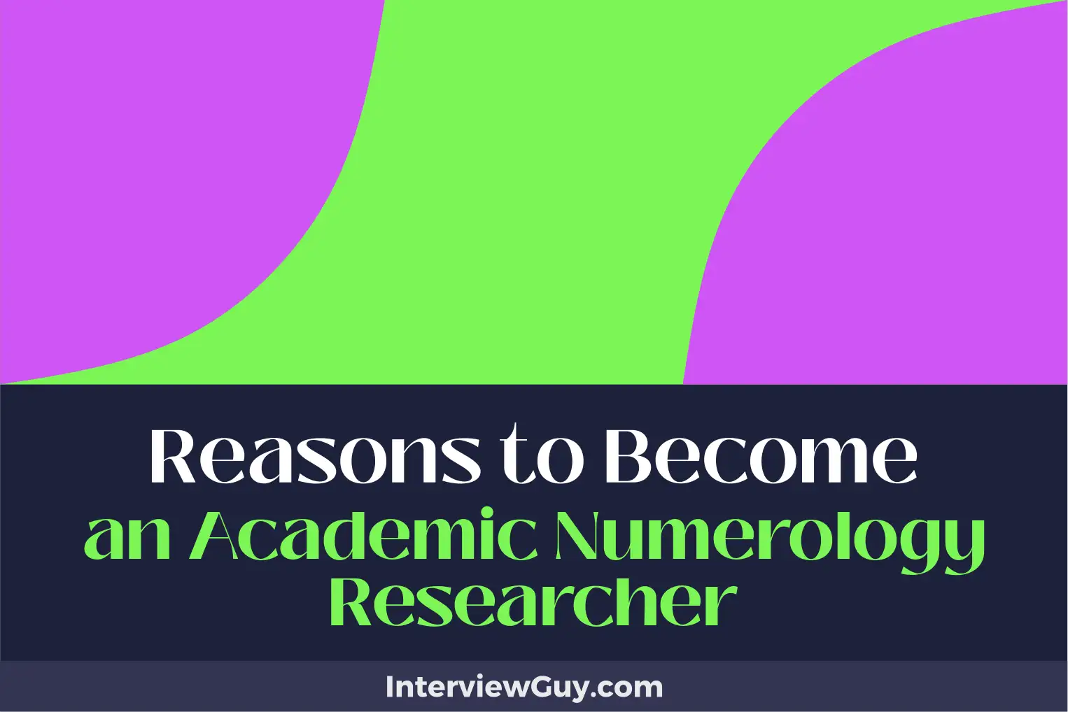 reasons to become an academic numerology researcher