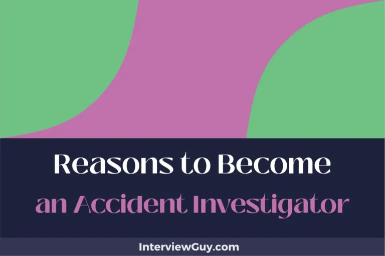25 Reasons to Become an Accident Investigator (Decode the Unseen)
