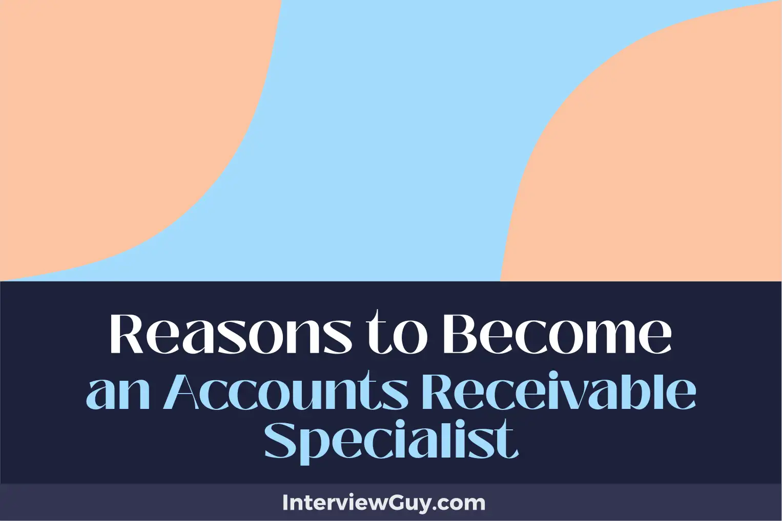 reasons to become an accounts receivable specialist