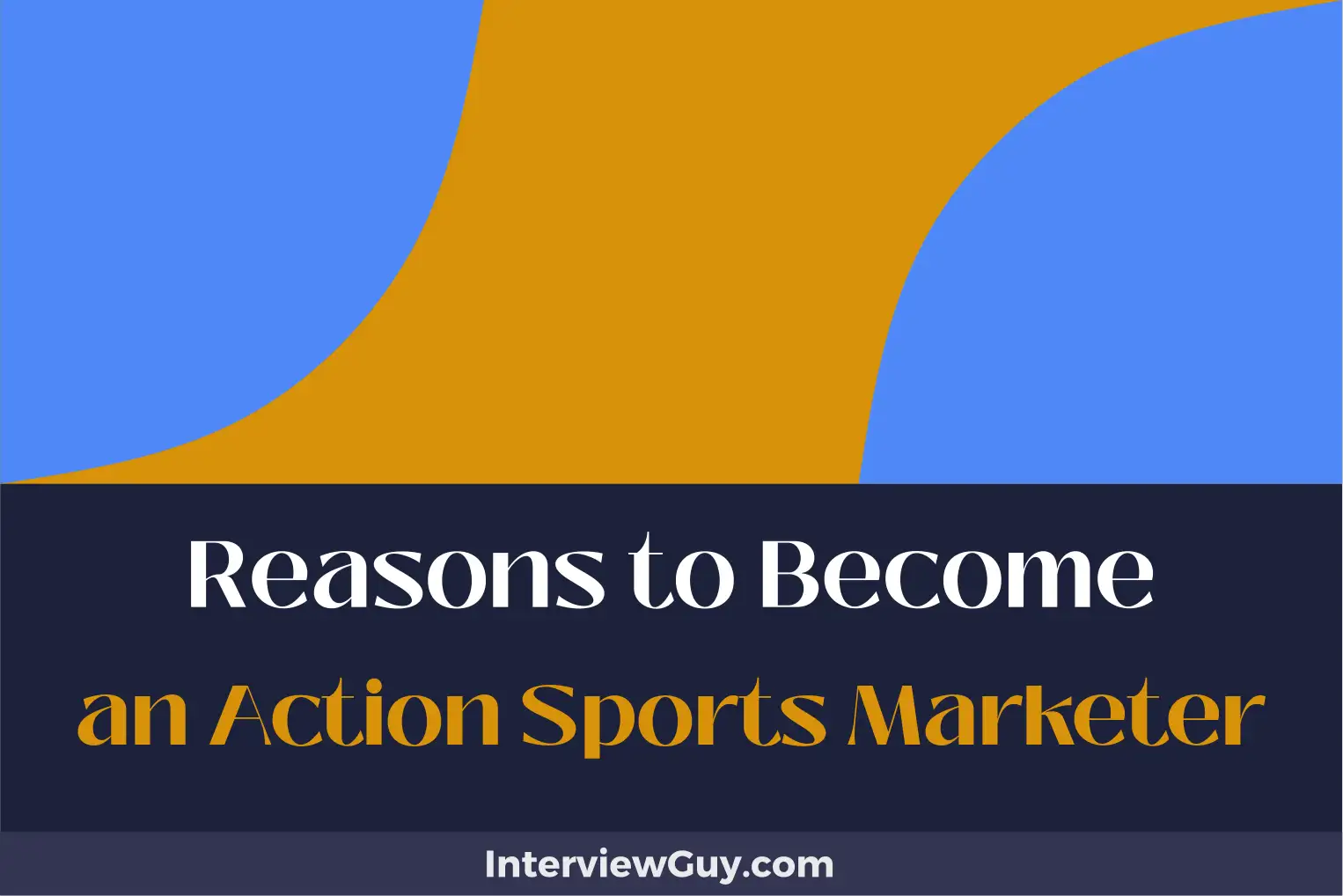reasons to become an action sports marketer
