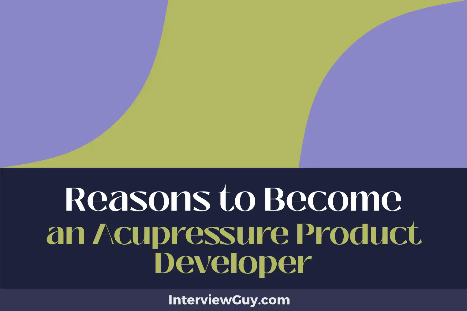 reasons to become an acupressure product developer