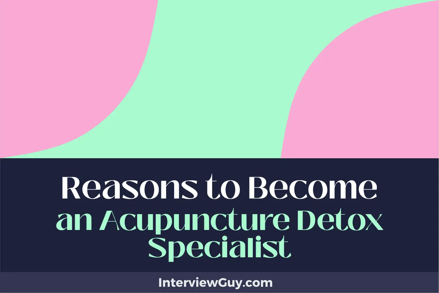 reasons to become an acupuncture detox specialist