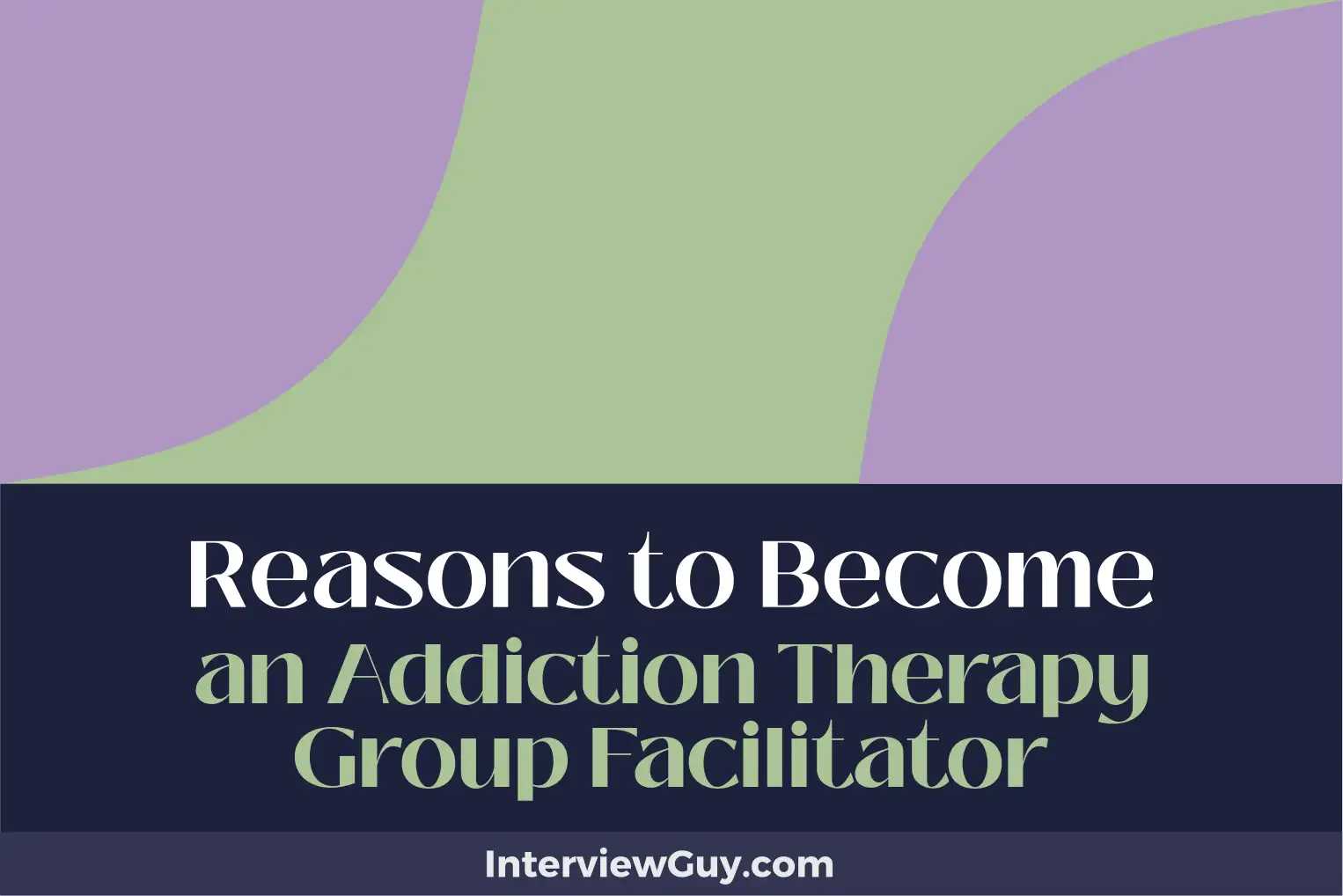 reasons to become an addiction therapy group facilitator