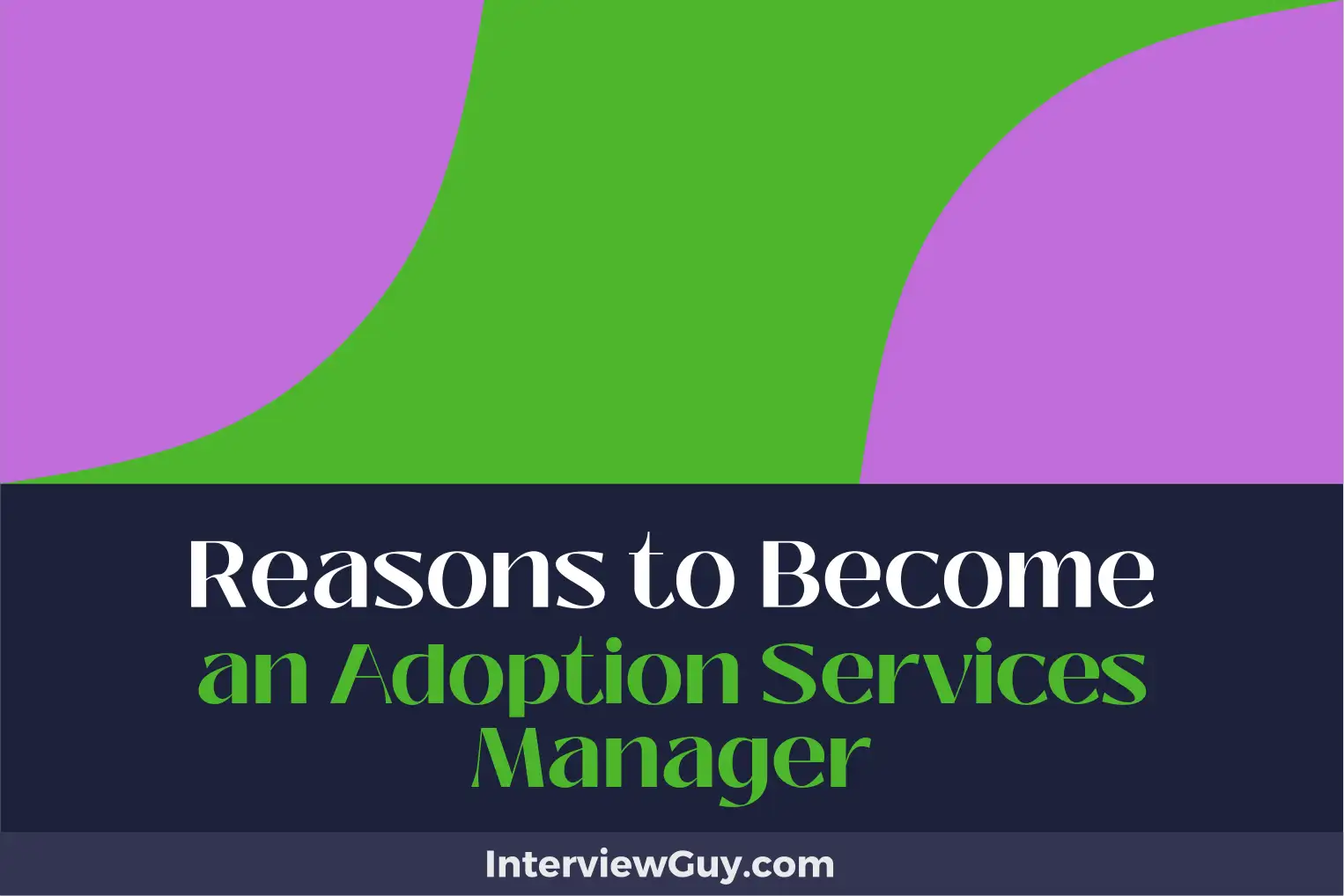 reasons to become an adoption services manager