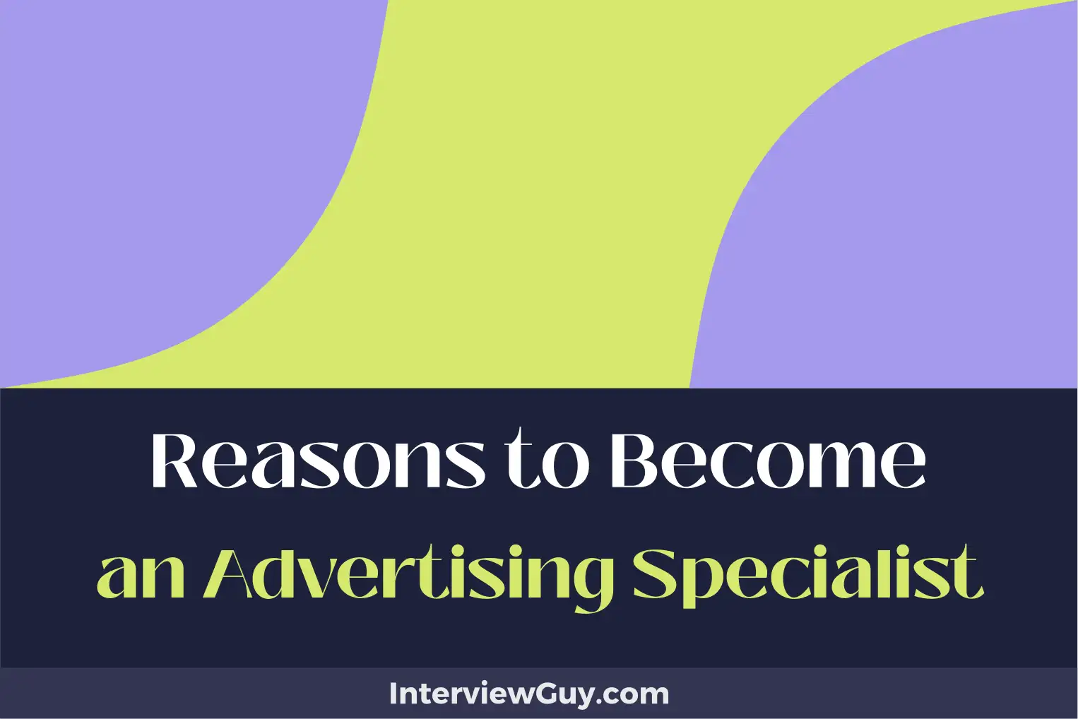 reasons to become an advertising specialist