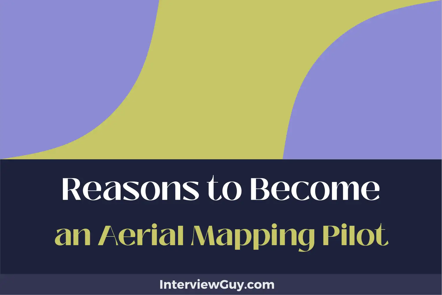 reasons to become an aerial mapping pilot