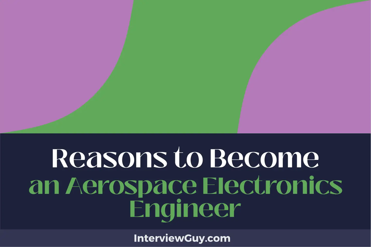 reasons to become an aerospace electronics engineer