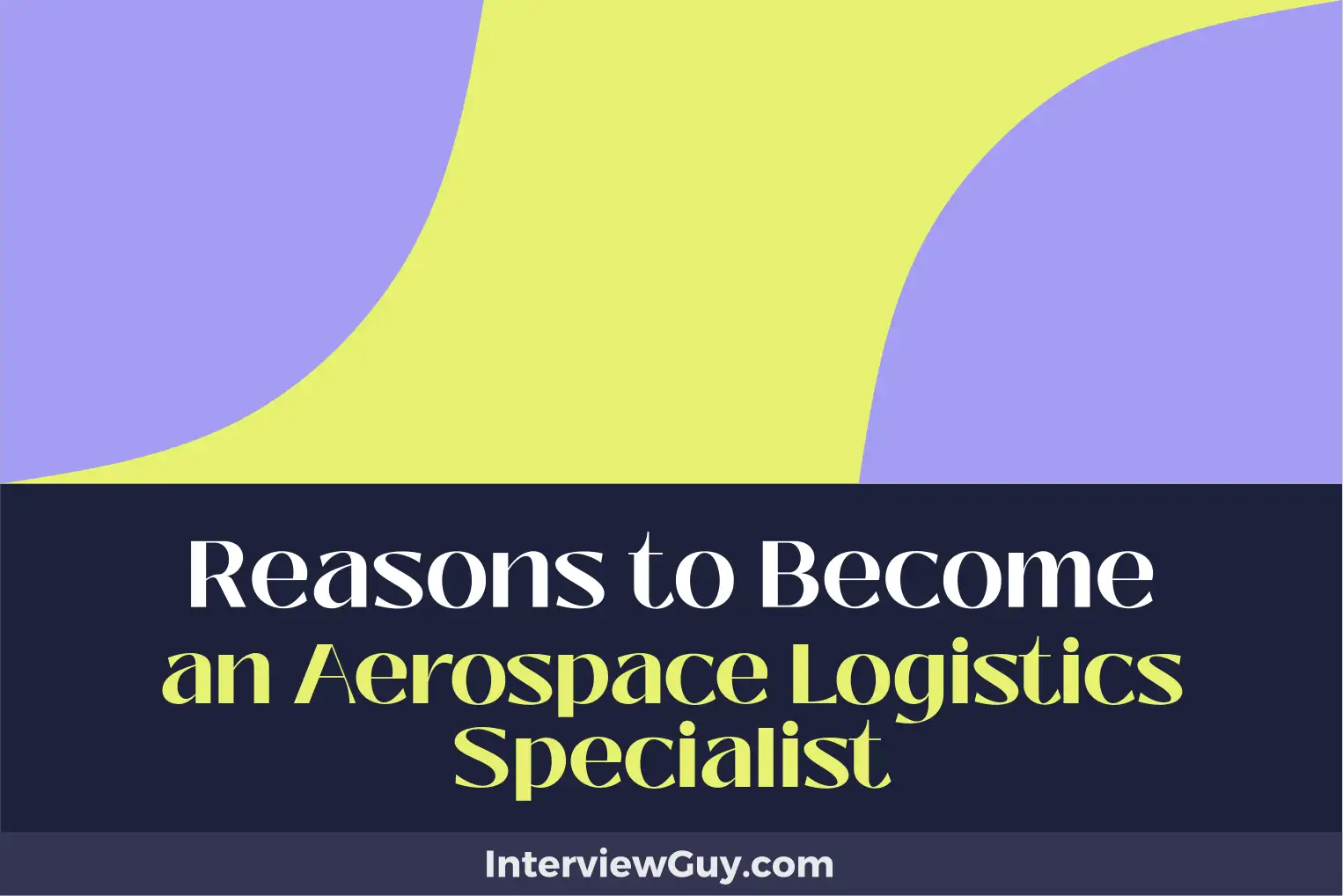 reasons to become an aerospace logistics specialist
