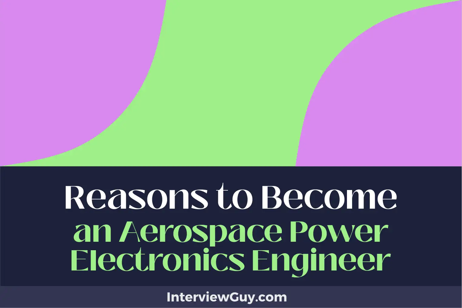 reasons to become an aerospace power electronics engineer