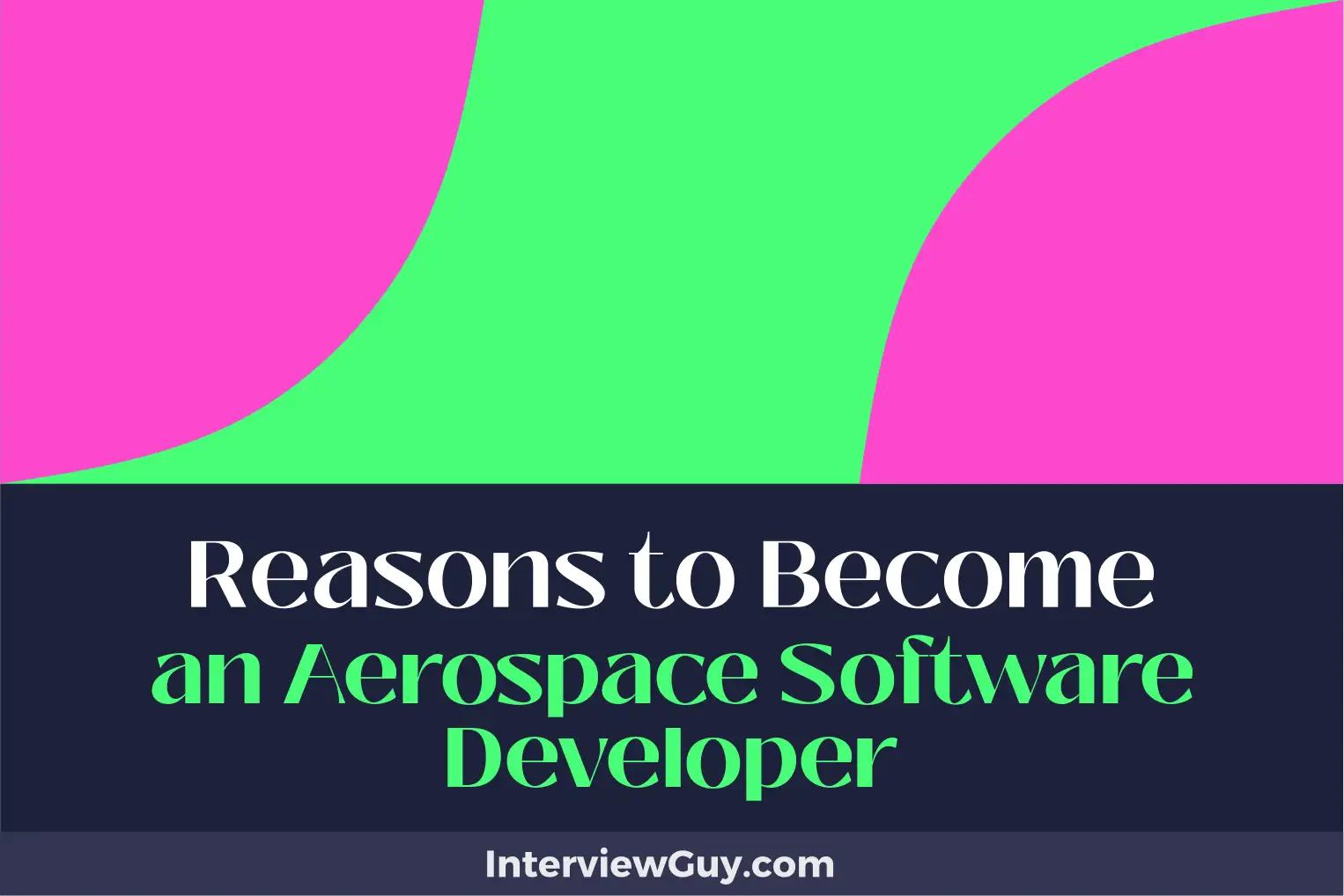 reasons to become an aerospace software developer