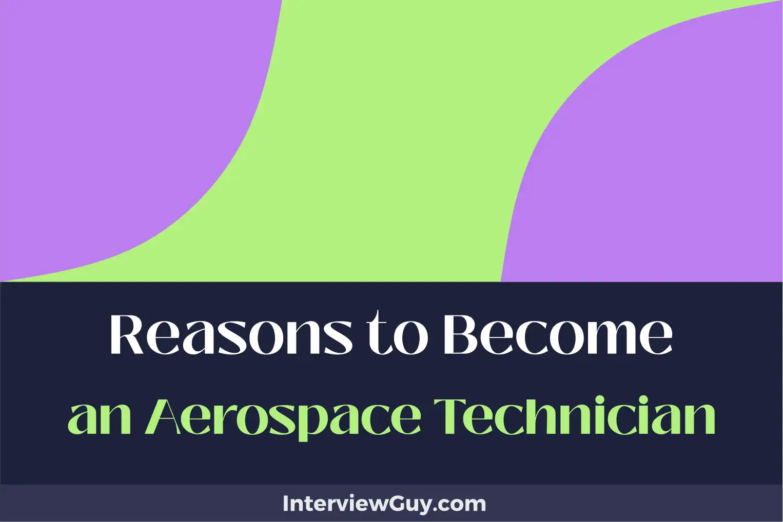 reasons to become an aerospace technician