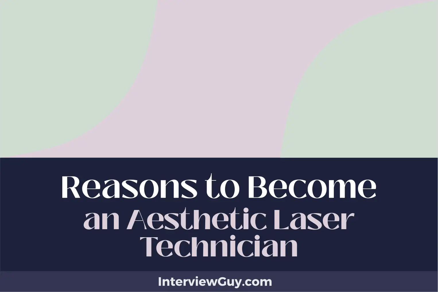 reasons to become an aesthetic laser technician