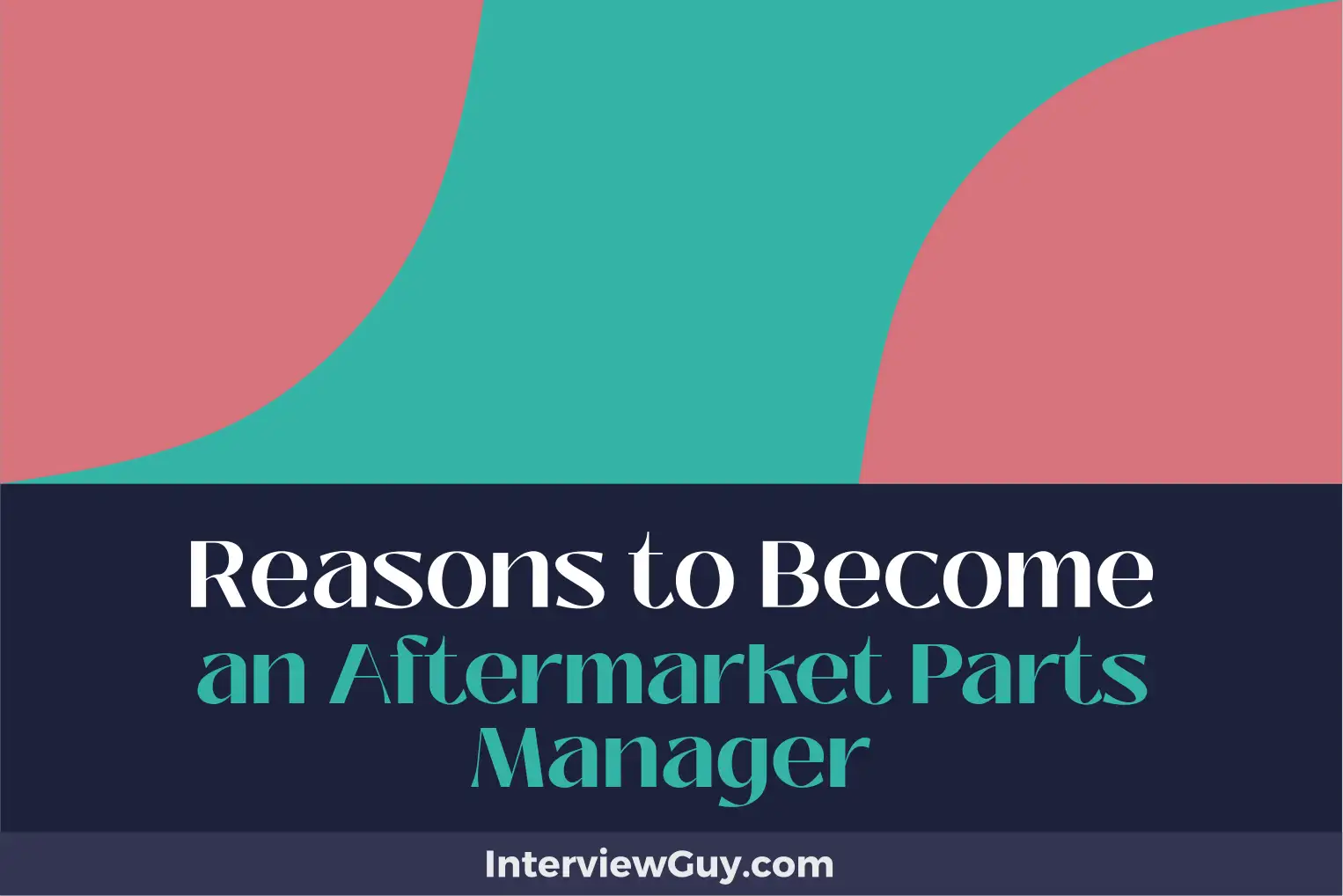 reasons to become an aftermarket parts manager