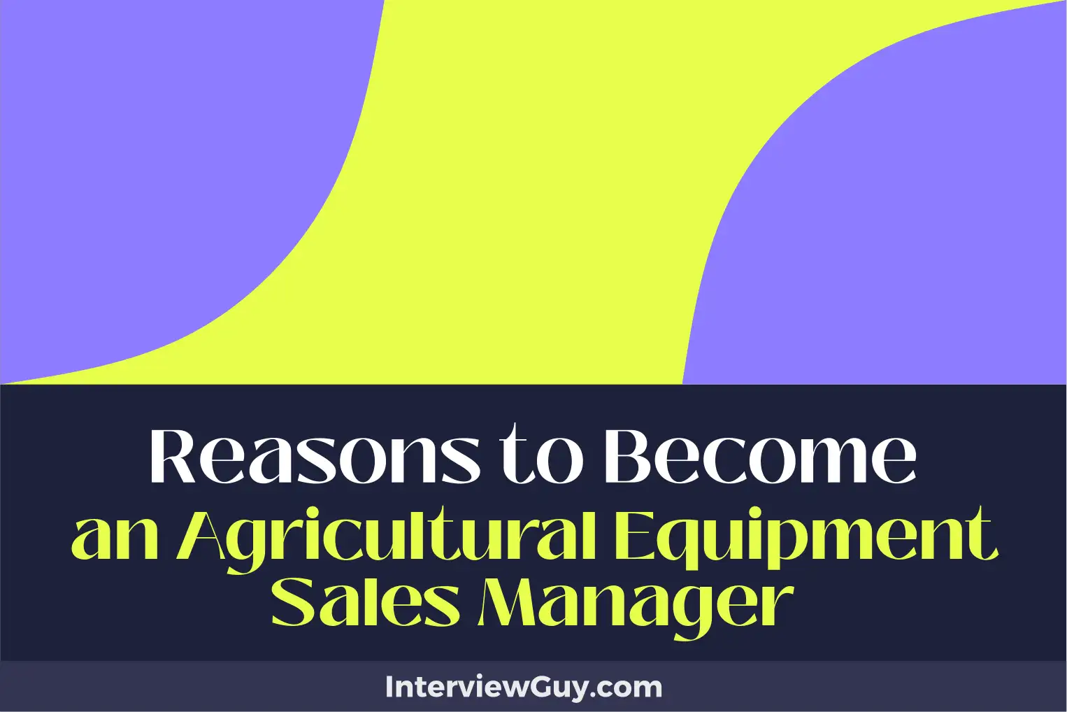 reasons to become an agricultural equipment sales manager
