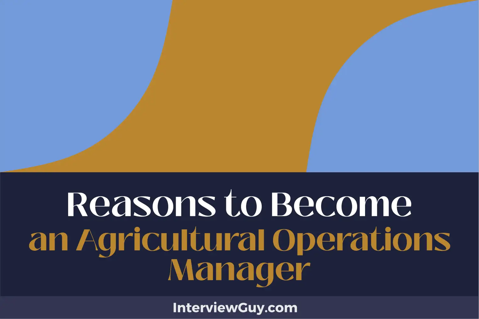 reasons to become an agricultural operations manager