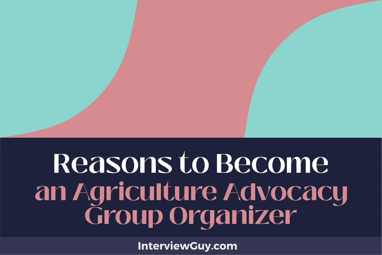 reasons to become an agriculture advocacy group organizer