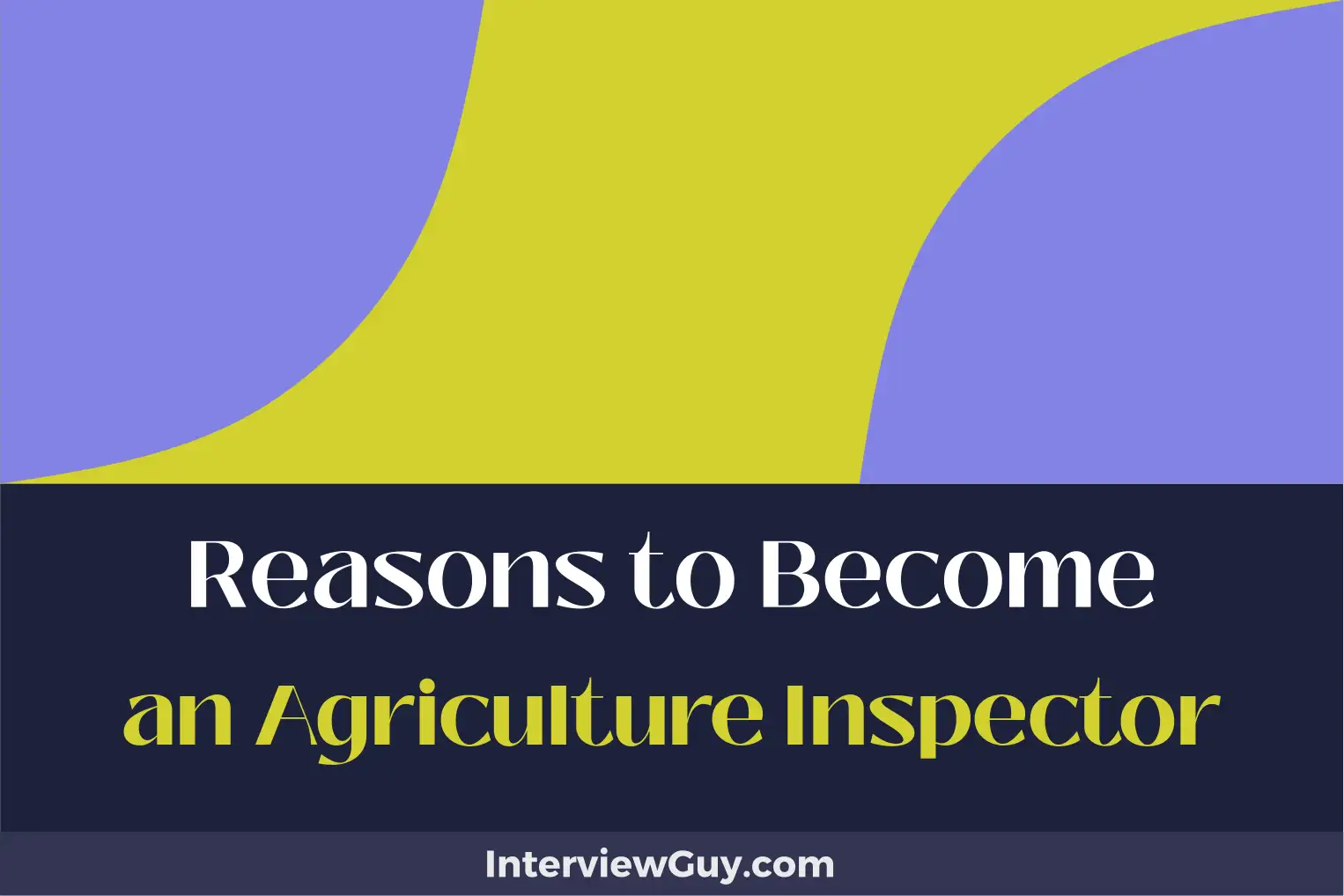 reasons to become an agriculture inspector