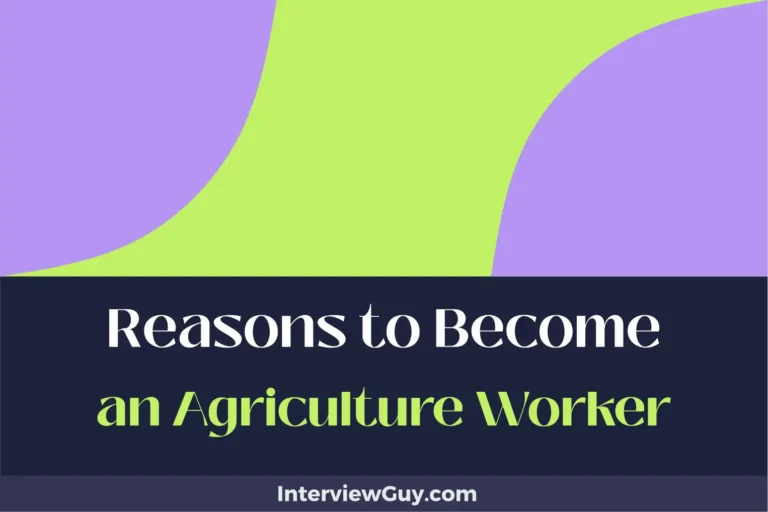 25 Reasons to Become an Agriculture Worker (Crop Up Your Future)