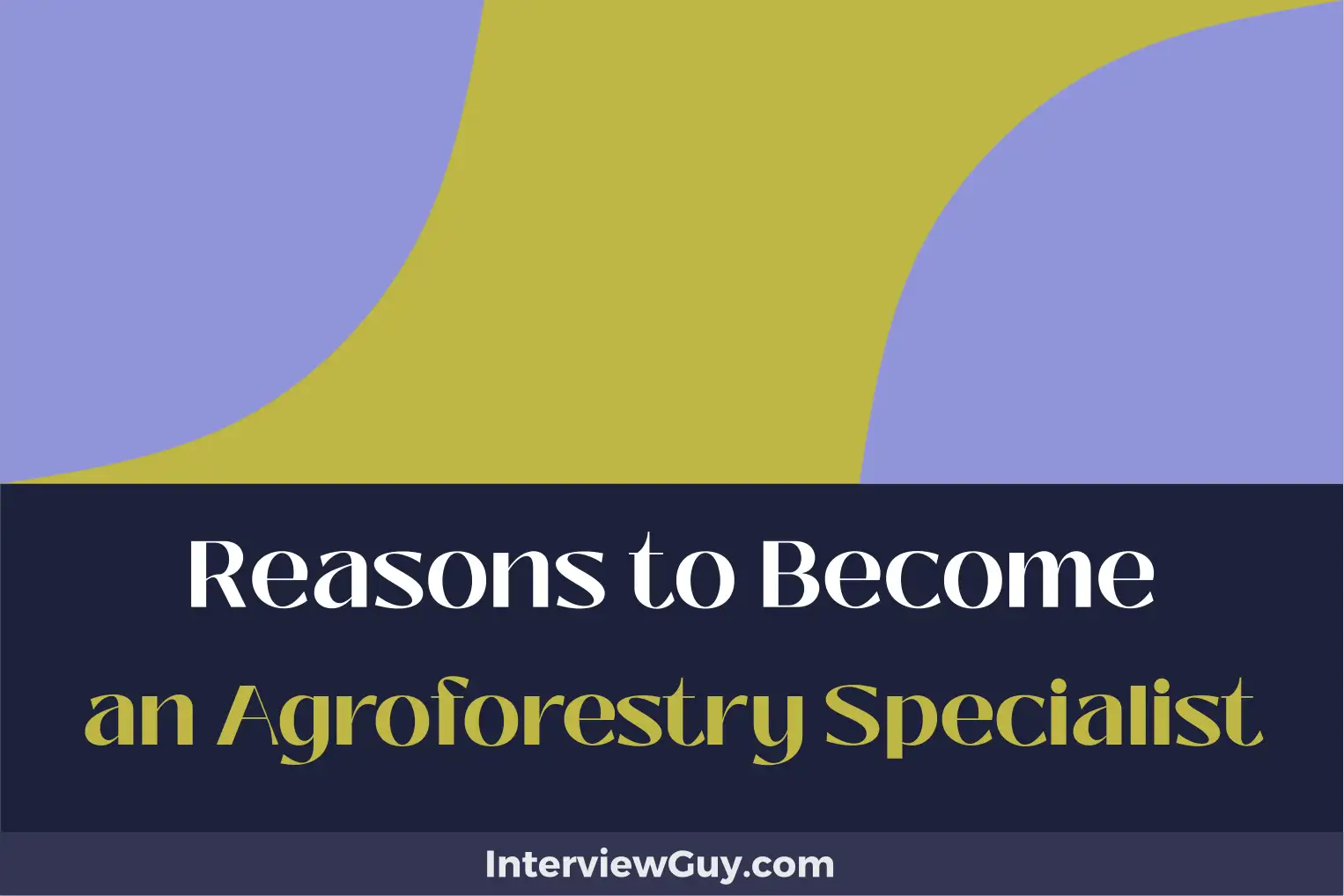 reasons to become an agroforestry specialist