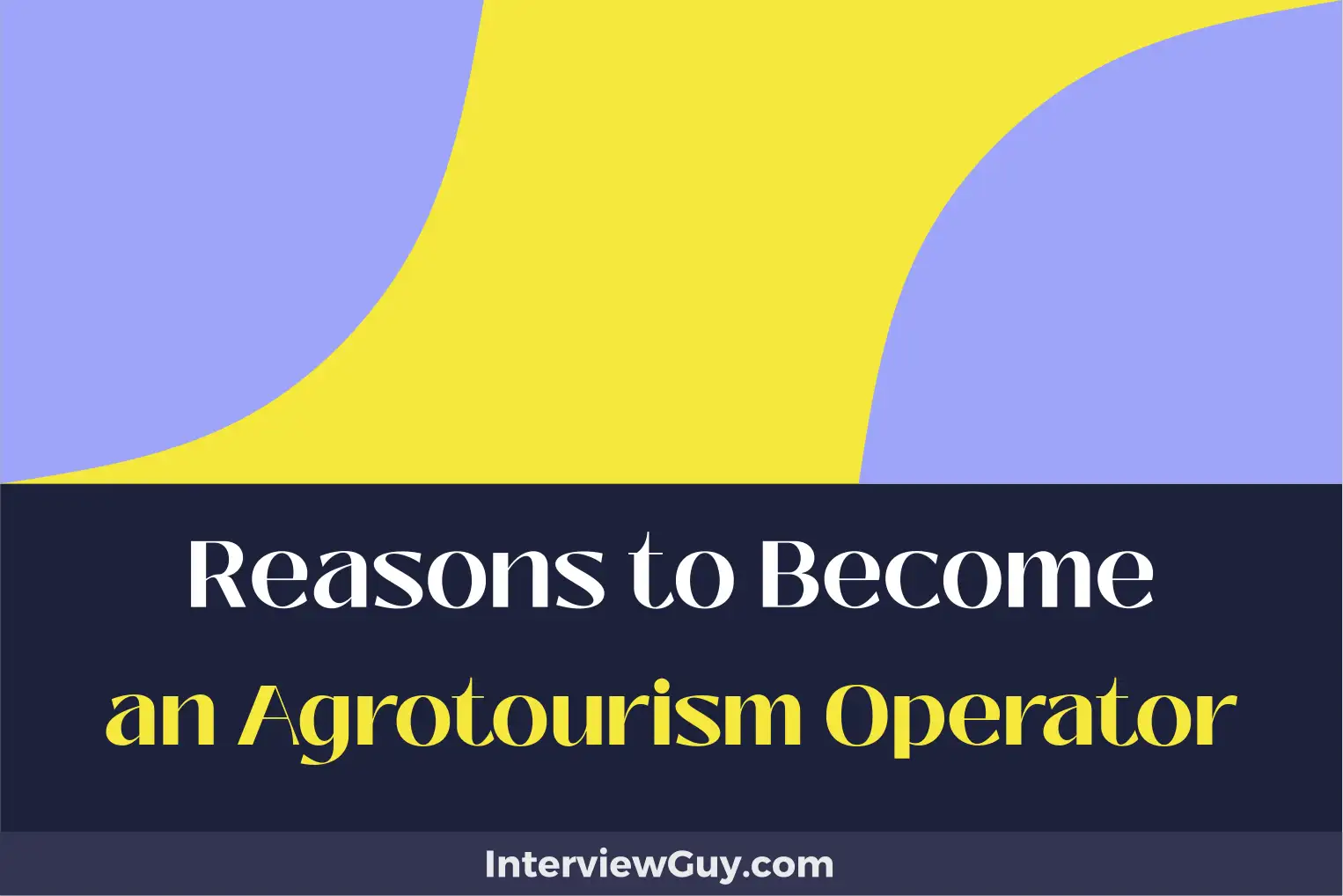 reasons to become an agrotourism operator