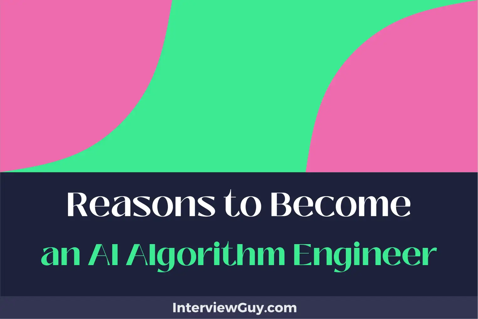 reasons to become an ai algorithm engineer