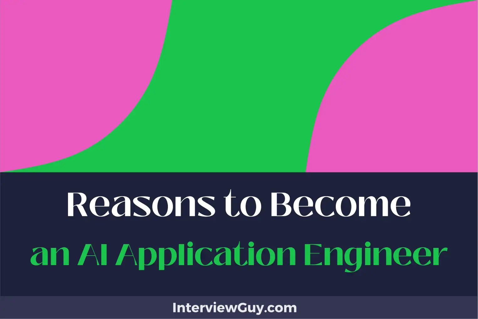 reasons to become an ai application engineer