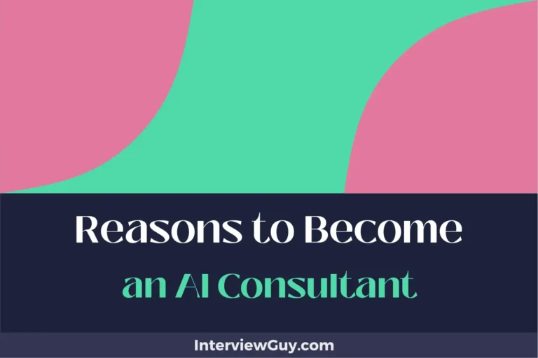 25 Reasons to Become an AI Consultant (Lead the Tech World)