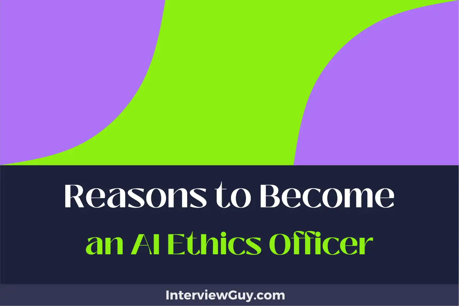 reasons to become an ai ethics officer