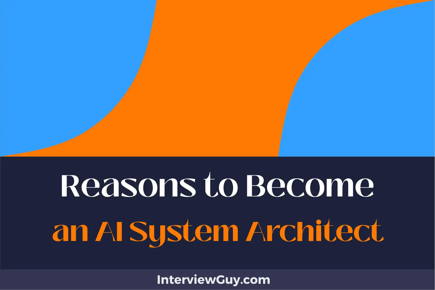 reasons to become an ai system architect
