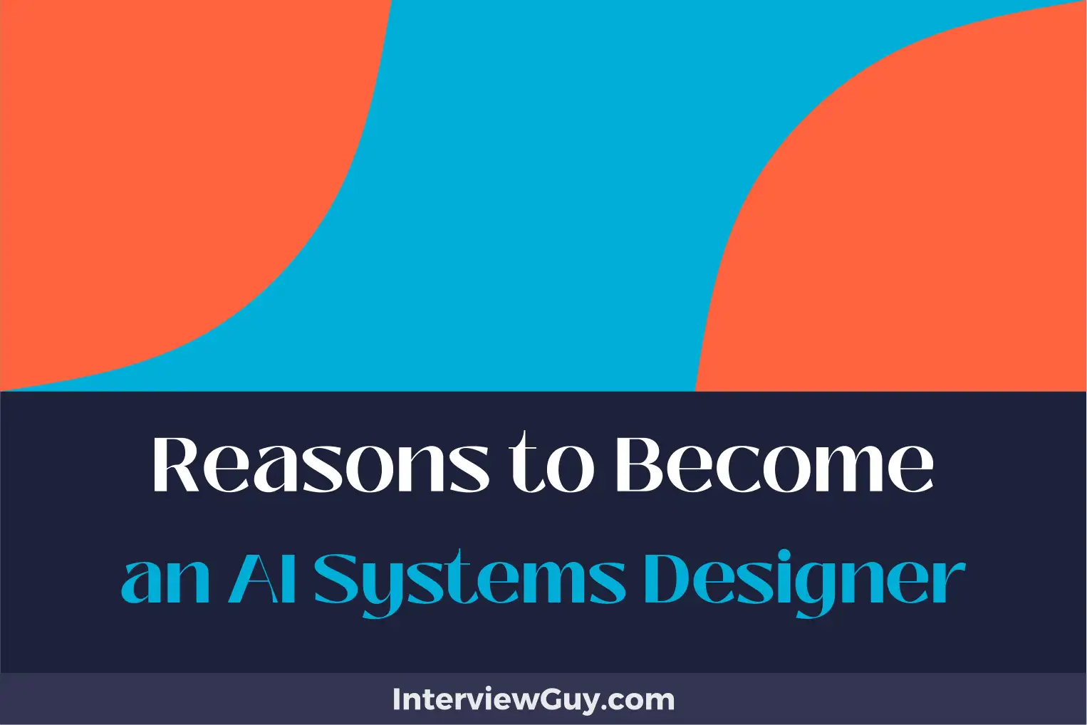 reasons to become an ai systems designer