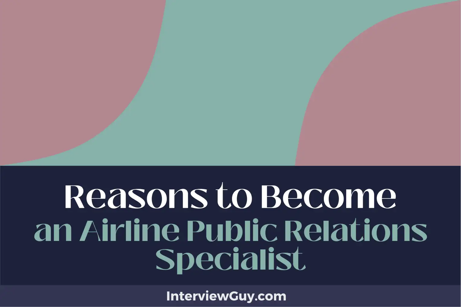 reasons to become an airline public relations specialist