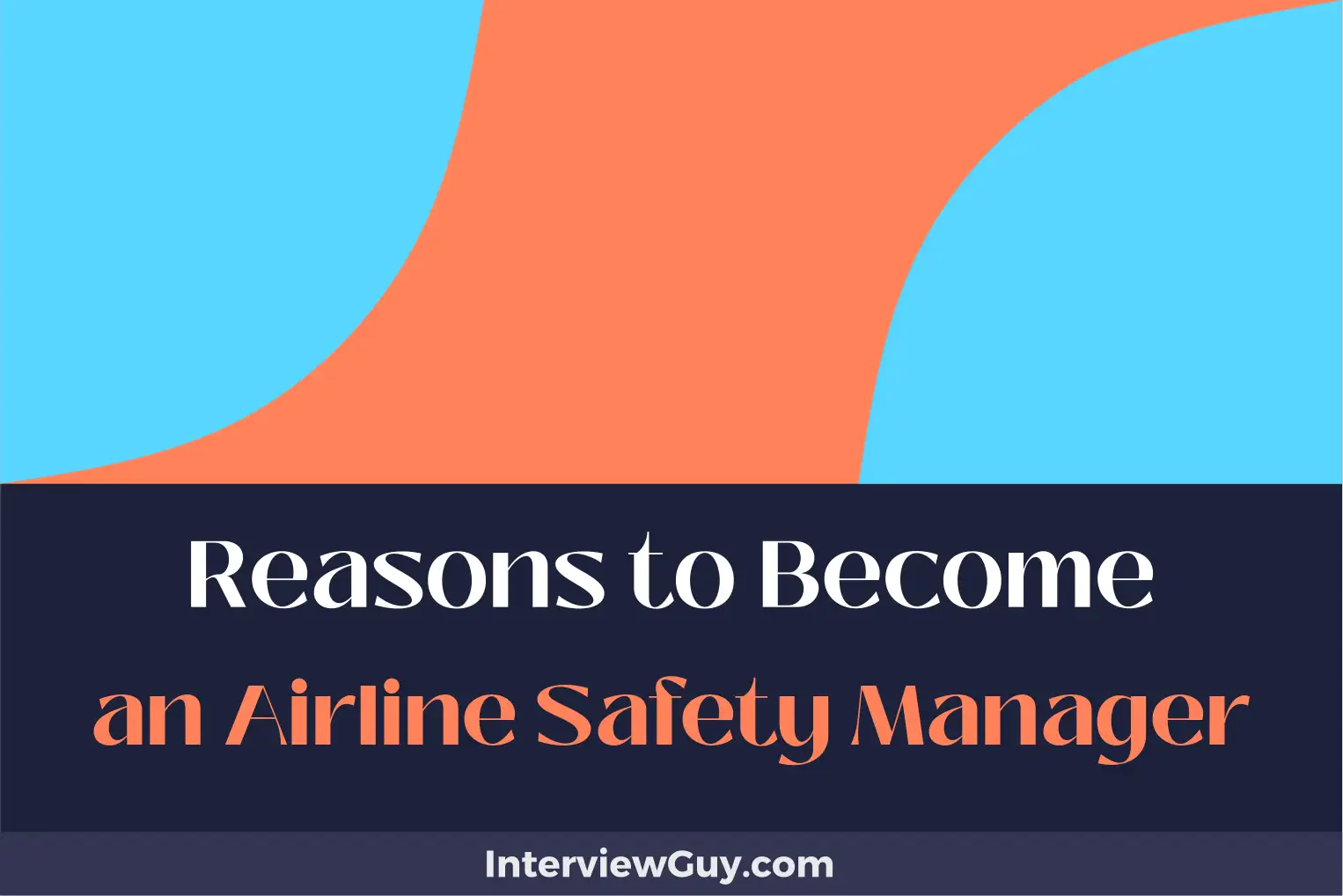 reasons to become an airline safety manager