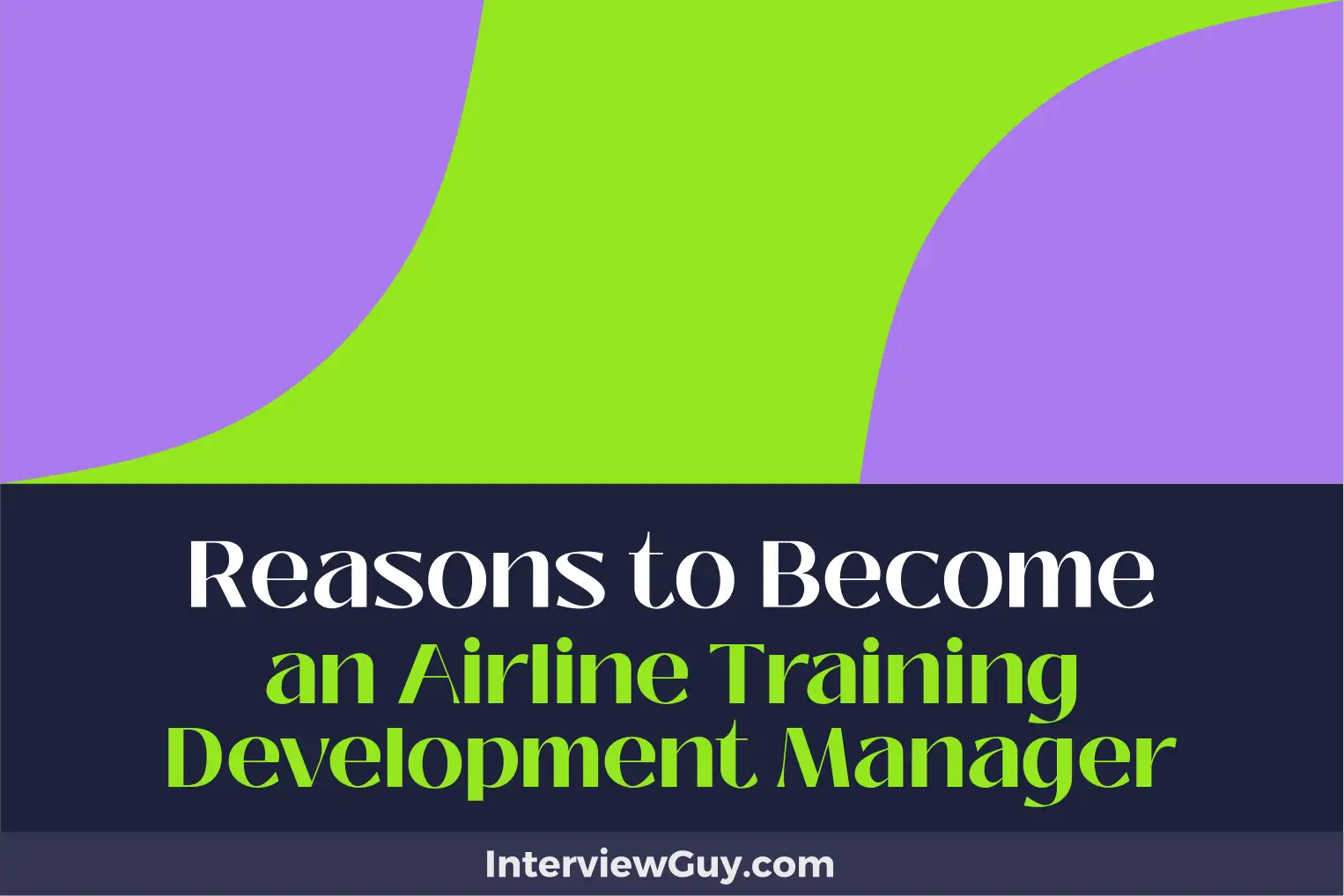 reasons to become an airline training development manager