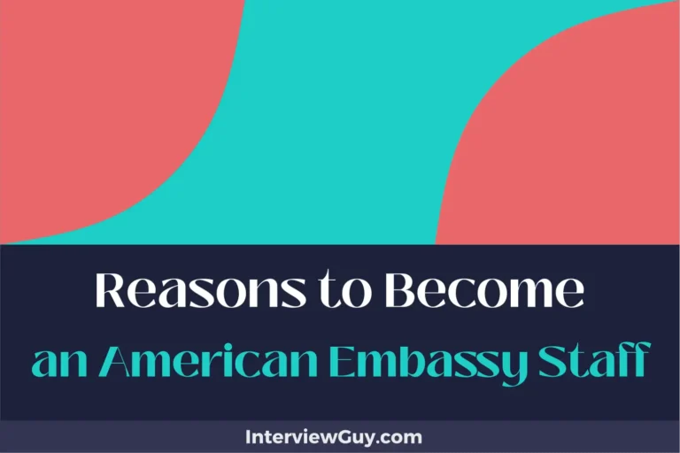 30 Reasons to Become an American Embassy Staff (See the World)