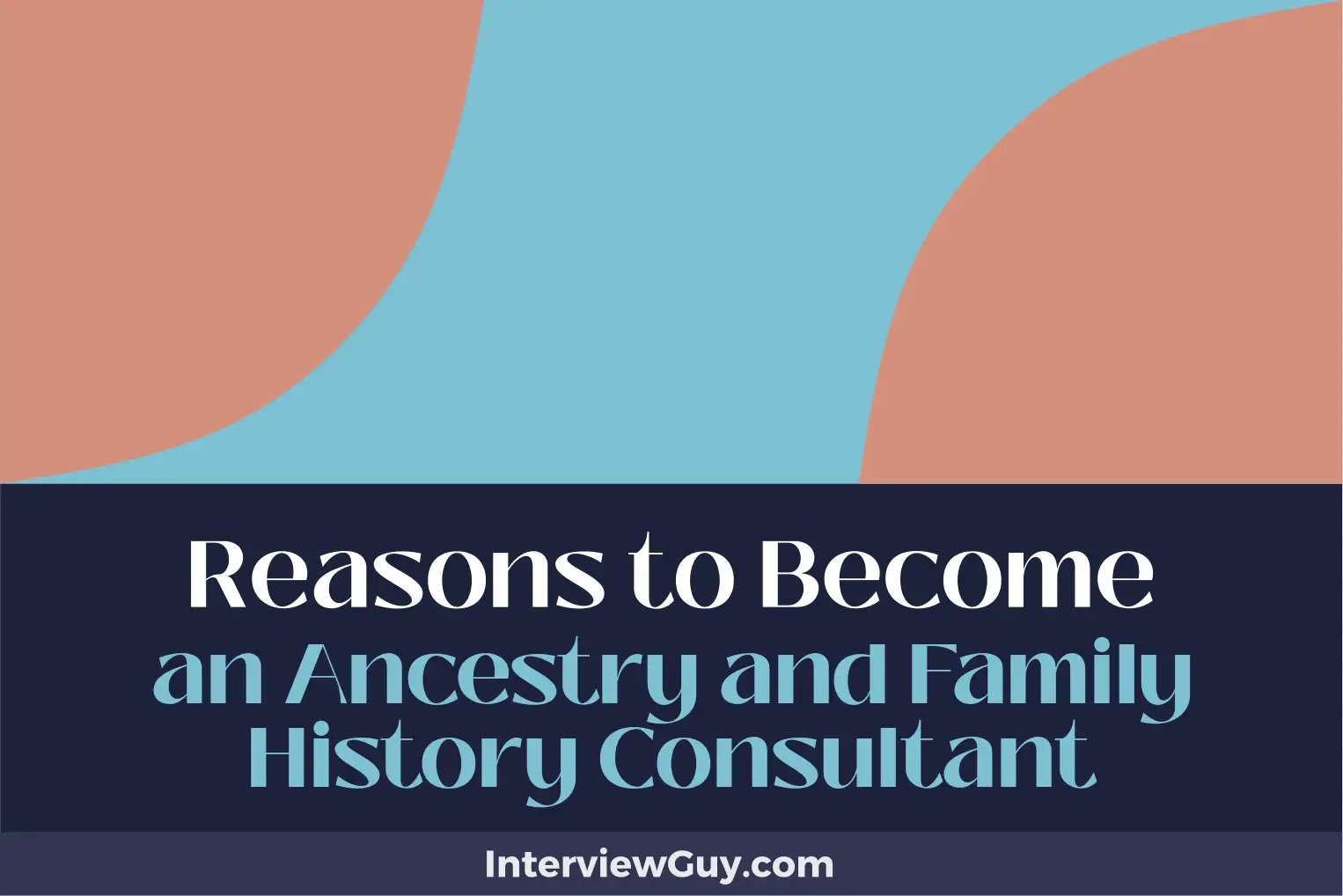 reasons to become an ancestry and family history consultant