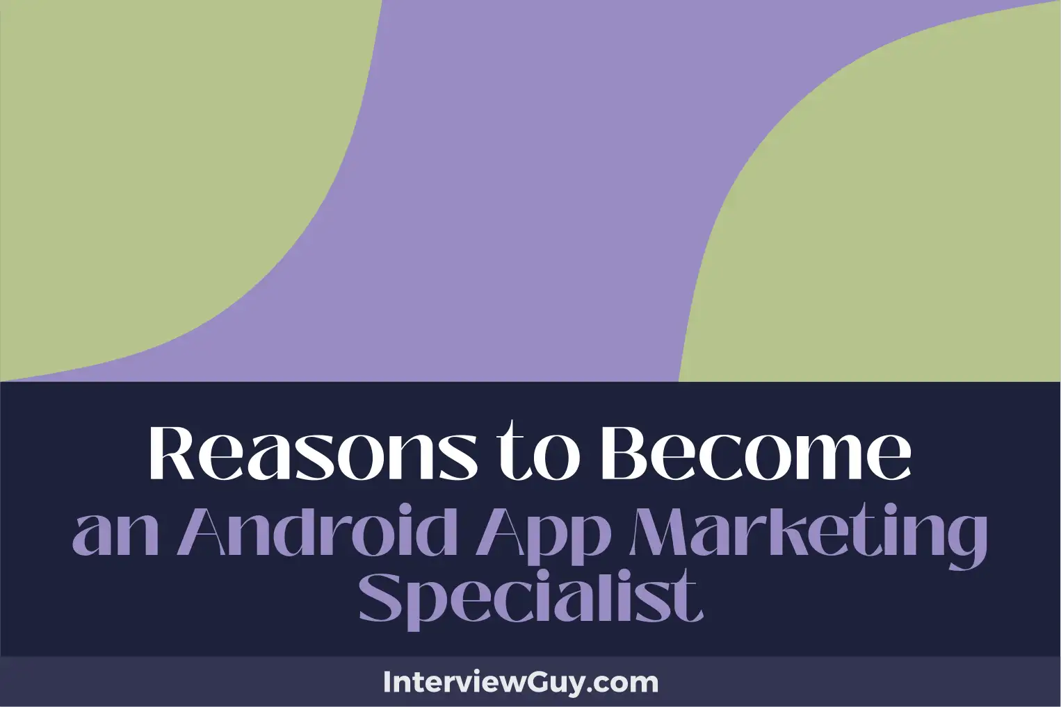 reasons to become an android app marketing specialist