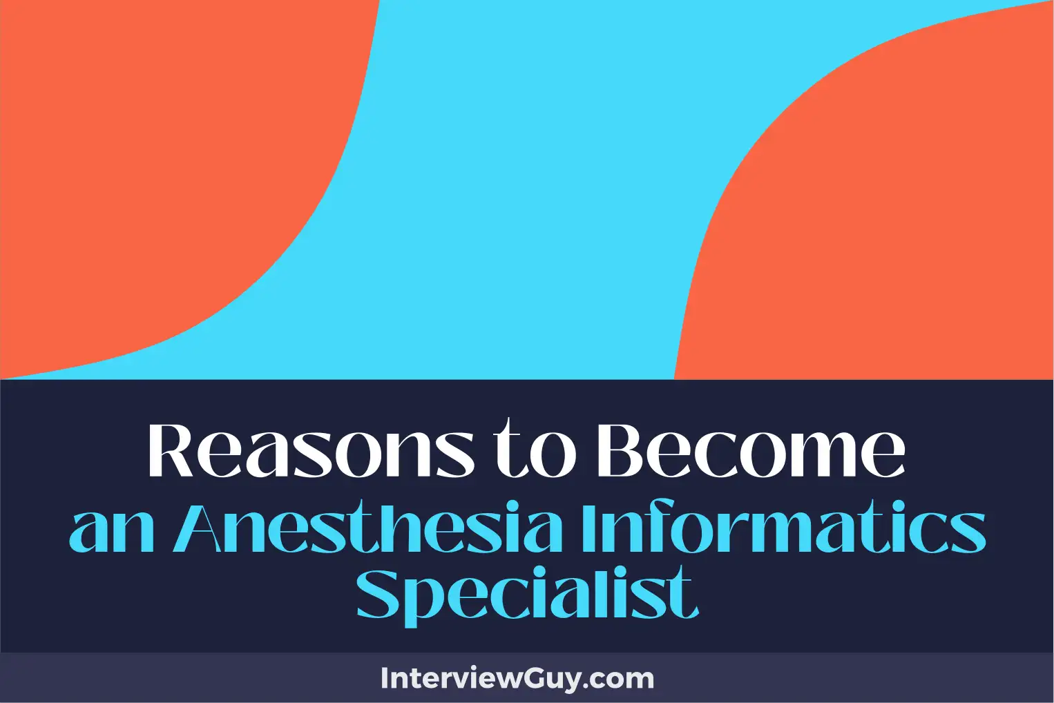reasons to become an anesthesia informatics specialist