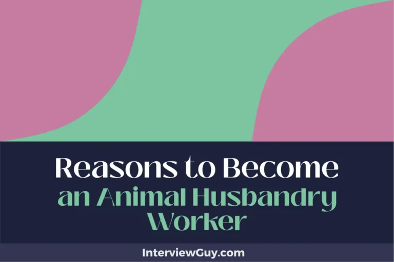 30 Reasons to Become an Animal Husbandry Worker (No Bull, Just Work)